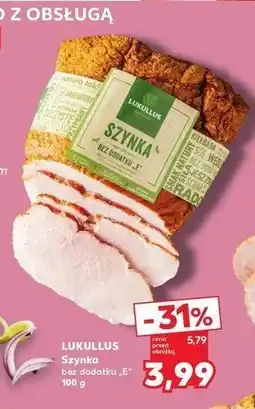 Kaufland Szynka bez dodatku e Lukullus oferta