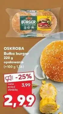 Kaufland Bułki do hamburgerów Oskroba oferta