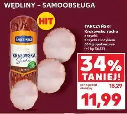 Kaufland Kiełbasa krakowska sucha z szynki Tarczyński oferta