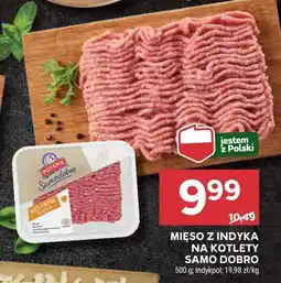 Stokrotka Mięso z indyka na kotlety samo dobro 500g Indykpol oferta