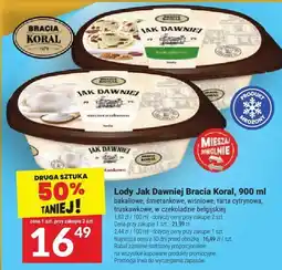 Twój Market Lody Jak Dawniej Bracia Koral 900 ml oferta