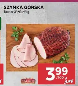 Stokrotka Szynka górska Taurus oferta