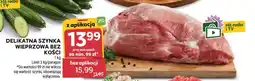Stokrotka Market Delikatna szynka wieprzowa bez kości oferta