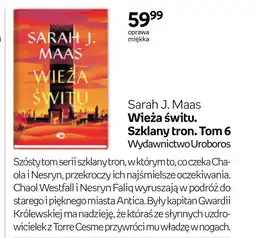 Empik Wieża świtu. Szklany tron. Tom 6 Sarah J. Maas oferta