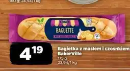 Netto Bagietka z masłem czosnkowym Bakerville oferta