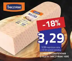 Hildebrandt Szynka delikatesowa z fileta Tarczyński oferta