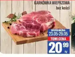 TomiMarkt Karkówka wieprzowa bez kości oferta