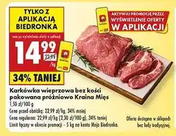 Biedronka Karkówka wieprzowa bez kości pakowana próżniowo Kraina Mięs oferta