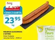 Auchan Kiełbasa głogowska z szynki oferta