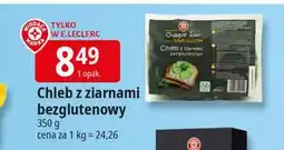E.Leclerc Chleb z ziarnami bezglutenowy Wiodąca Marka Chaque Jour oferta