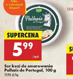 Biedronka Ser kozi do smarowania Palhais de Portugal oferta