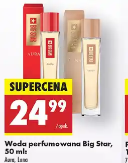 Biedronka Woda perfumowana Big Star oferta