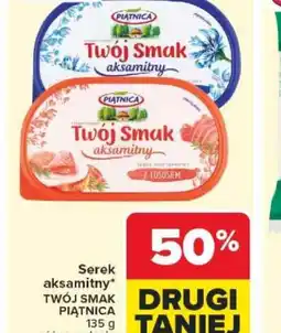 Carrefour Serek aksamitny Twój Smak Piątnica oferta