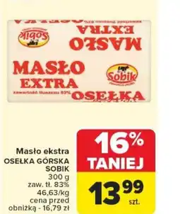 Carrefour Masło ekstra Osełka Górska Sobik oferta