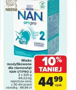 Carrefour Mleko modyfikowane dla niemowląt NAN OPTIPRO 2 oferta