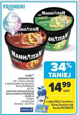 Carrefour Lody MANHATTAN różne rodzaje 1.4l oferta