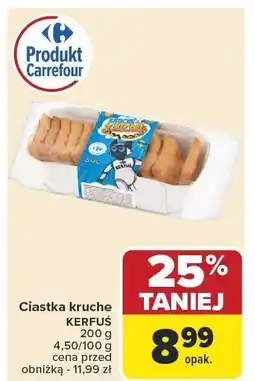 Carrefour Ciastka kruche KERFUŚ 200g oferta