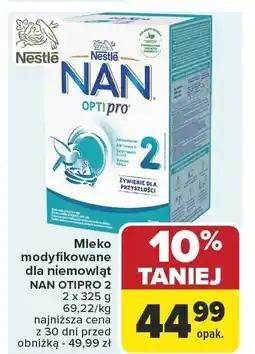Carrefour Mleko modyfikowane dla niemowląt NAN OPTIPRO 2 2x325g Nestle oferta