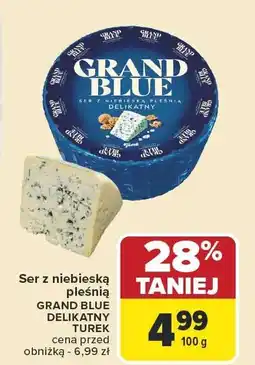 Carrefour Ser z niebieską pleśnią Grand Blue Delikatny Turek 100g oferta
