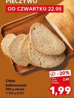 Kaufland Chleb baltonowski oferta