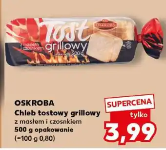 Kaufland OSKROBA Chleb tostowy grillowy oferta