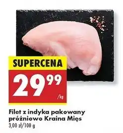 Biedronka Filet z indyka Kraina Mięs oferta