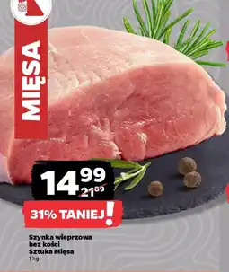 Netto Szynka wieprzowa bez kości Sztuka Mięsa oferta