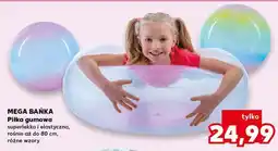 Kaufland MEGA BAŃKA Piłka gumowa oferta