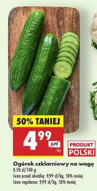 Biedronka Ogórek szklarniowy na wage oferta