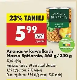Biedronka Ananas w kawałkach Nasza Spiżarnia, 565 g/340 g oferta