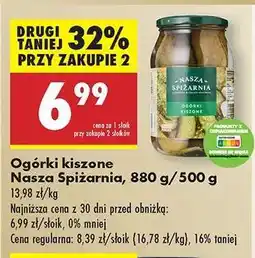 Biedronka Ogórki kiszone Nasza Spiżarnia 880 g 500 g oferta