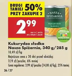 Biedronka Kukurydza słodka Nasza Spiżarnia 340 g 285 g oferta