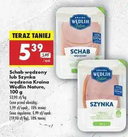 Biedronka Schab wędzony lub Szynka wędzona Kraina Wędlin Nature, 100 g oferta