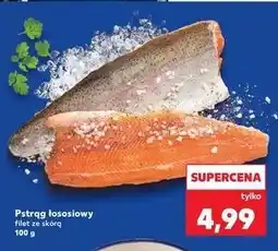 Kaufland Pstrąg łososiowy filet ze skórą oferta