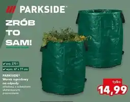 Kaufland Worek ogrodowy 270 l Parkside oferta