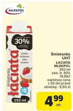Carrefour Market Śmietanka UHT ŁACIATA MLEKPOL oferta