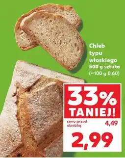 Kaufland Chleb typu włoskiego 500 g sztuka oferta
