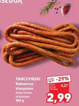Kaufland TARCZYŃSKI Kabanosy klasyczne oferta