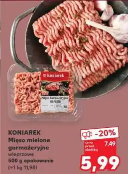 Kaufland KONIAREK Mięso mielone garmażeryjne wieprzowe 500 g opakowanie (=1 KG 11,98) oferta