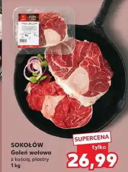 Kaufland SOKOŁÓW Goleń wołowa z kością, plastry 1 kg oferta