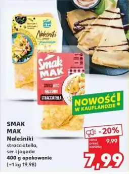 Kaufland SMAK MAK Naleśniki stracciatella, ser i jagoda oferta