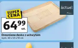 Auchan Drewniana deska z uchwytem Actuel oferta
