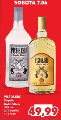 Kaufland PISTOLERO Tequila Gold, Silver oferta