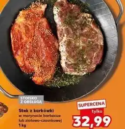 Kaufland Stek z karkówki na grill w marynacie czonkowo-ziołowej oferta