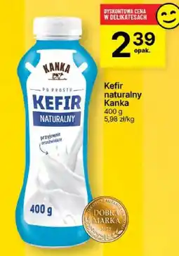 Delikatesy Centrum Kefir naturalny Kanka 400g oferta
