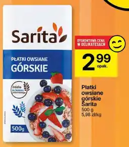 Delikatesy Centrum Płatki owsiane górskie Sarita 500g oferta