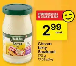Delikatesy Centrum Chrzan tarty Smakami 170 g oferta