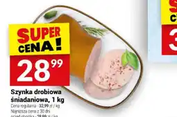 Twój Market Szynka drobiowa śniadaniowa oferta