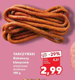 Kaufland Tarczyński kabanosy klasyczne oferta