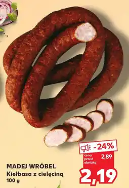 Kaufland Madej wróbel kiełbasa z cielęciną oferta